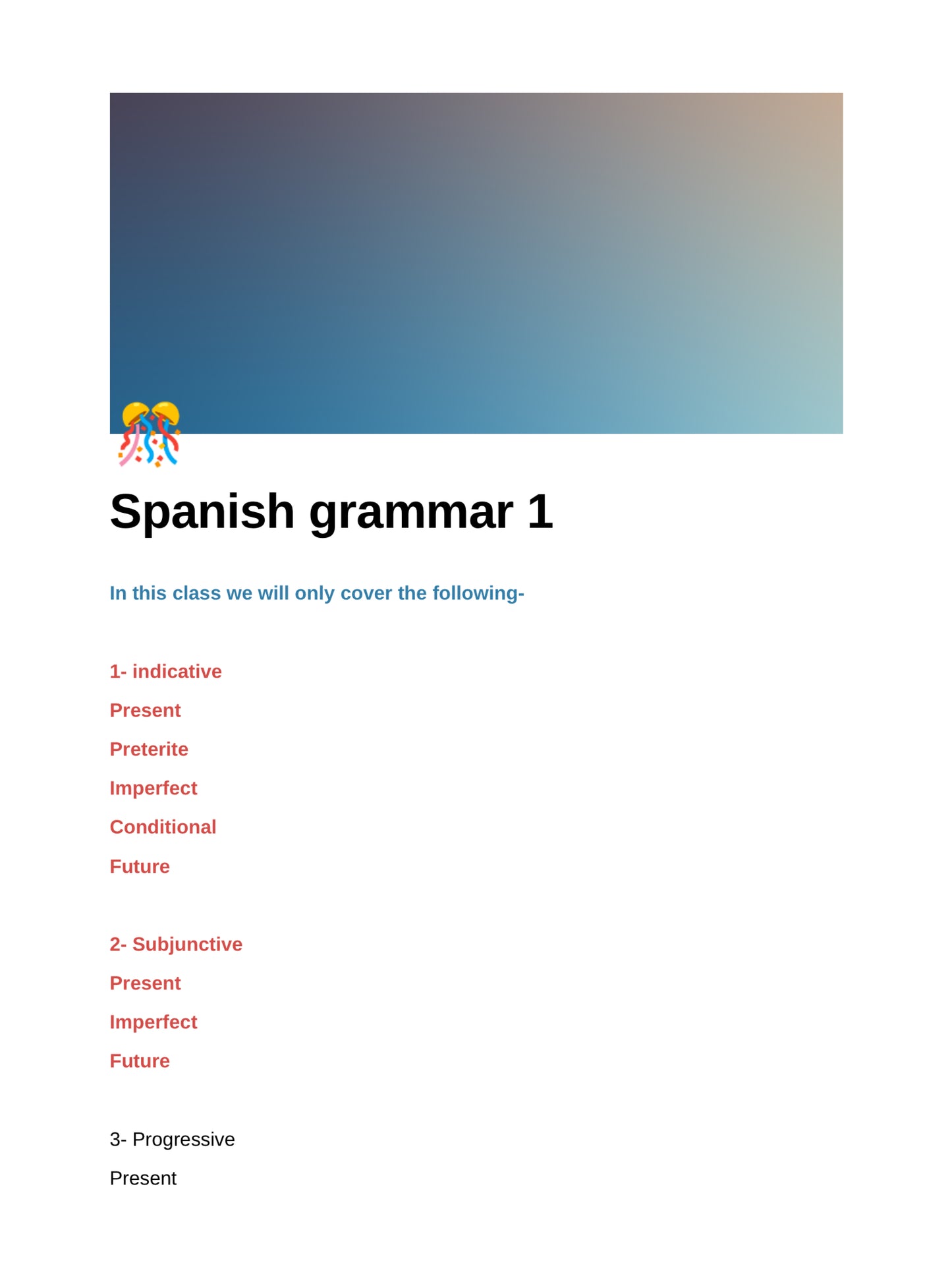 Spanish Grammar 1  & 2 (indicative & subjunctive / progressive & perfect tense)